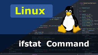 Linux Command  ifstat [upl. by Leicam885]