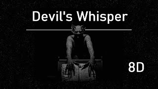 Dark Ambient  Devils Whisper  8D  USE HEADPHONES  Creepy Horror Music [upl. by Samal]