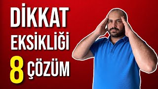 DİKKAT EKSİKLİĞİNE 8 ÇÖZÜM [upl. by Ezirtaeb]