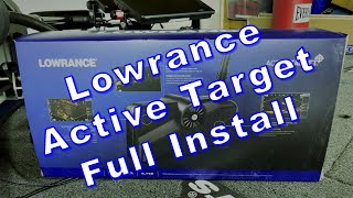 Lowrance Active Target Install Full Instructional Video On 16quot HDS LiveGhost [upl. by Leif]