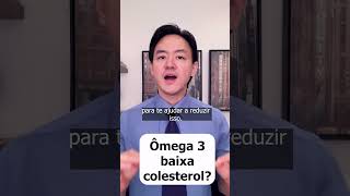 omega 3 baixa colesterol drjuliomassao colesterolalto pressãoalta diabetes [upl. by Aderb86]