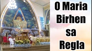 O Maria Birhen sa Regla I with lyrics [upl. by Adnohsat]