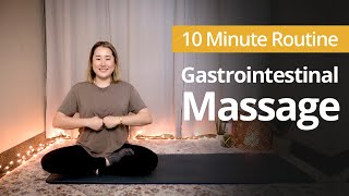 GASTROINTESTINAL Massage  10 Minute Daily Routines [upl. by Wiley740]