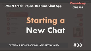 38 Starting a New Chat  Real Time Chat App  MERN Stack Project [upl. by Urbannal926]