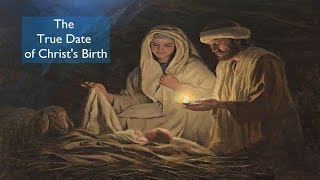 The True Date of Christs Birth [upl. by Ecirtnom]