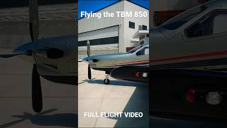 TBM 850 FULL FLIGHT VIDEO tbm daher pilotlife aviation [upl. by Norri374]