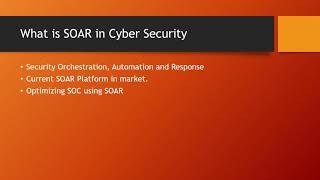 SOAR in Cyber Security Security Orchestration Automation and Response [upl. by Survance143]