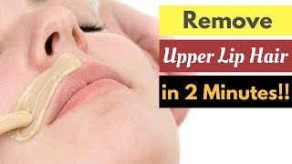 Latest How to Remove Upper Lip Hair Naturally at Home [upl. by Adolphe]