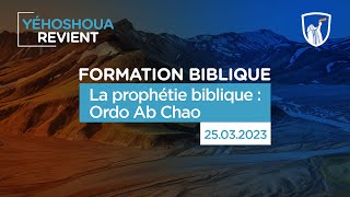 La prophétie biblique  Ordo Ab Chao 250323 [upl. by Rausch]