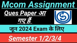 IGNOU Mcom Assignment Ques Paper release for June 2024 Exam Semester 1234 Mcom Assignment IGNOU [upl. by Asined]