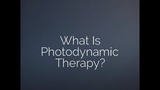 Learn more about our Photodynamic Therapy PDT Treatment [upl. by Orvil32]