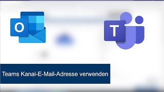 Funktionsweise der KanalEMailAdresse in MS Teams [upl. by Noillimaxam]