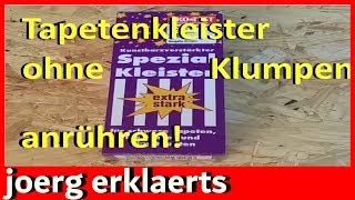 Tapetenkleister ohne Klumpen Kleister einrühren Lifehack Tutorial Vol 60 [upl. by Ruenhcs595]