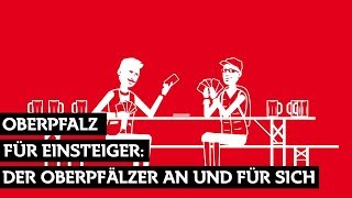 Oberpfalz für Einsteiger Der Oberpfälzer an und für sich [upl. by Hebe]