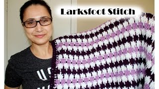 How To Crochet Larksfoot Stitch [upl. by Khudari]