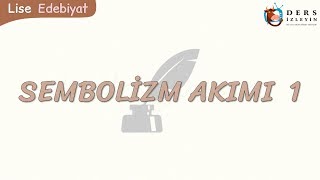 SEMBOLİZM AKIMI  1 [upl. by Kidd]