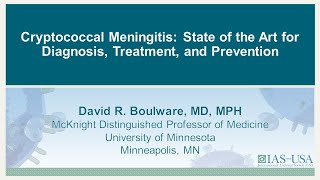 Cryptococcal Meningitis State of the Art for Diagnosis Treatment and Prevention [upl. by Brenton345]