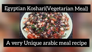 How to make Egyptian Koshari Vegetarian Meal [upl. by Stanwood293]