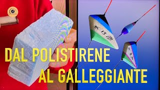 Come costruire ECCELLENTI GALLEGGIANTI [upl. by Mingche]