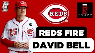 BREAKING CINCINNATI REDS FIRE MANAGER DAVID BELL [upl. by Eremahs]