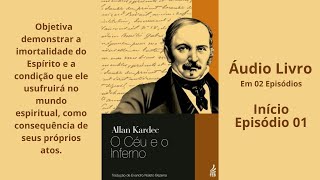 EP 01 de 02 Início  O CÉU E O INFERNO Áudio Livro [upl. by Lamek]