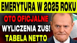 EMERYCI PILNIE MINIMALNA EMERYTURA W 2025 ROKU OTO OFICJALNE WYLICZENIA ZUS TABELA NETTO [upl. by Metsky]