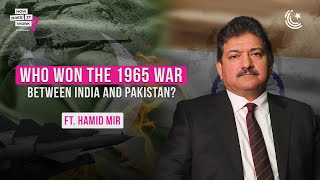 Who Won the 1965 War Between India and Pakistan Ft Hamid Mir  EP148 [upl. by Skippie]