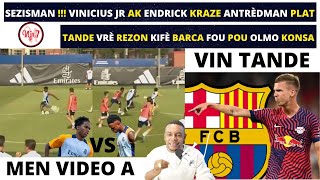 SEZISMAN  VINICIUS JR AK ENDRICK KRAZE ANTRÈDMAN PLAT NAN REAL MADRIDREZON KIFÈ BARCA VLE OLMO [upl. by Idner412]