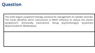 The client begins outpatient therapy sessions for management of a phobic disorder [upl. by Tenej]