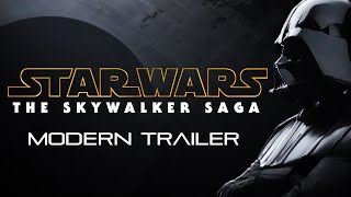 STAR WARS The Skywalker Saga  MODERN TRAILER 4K [upl. by Yddor]