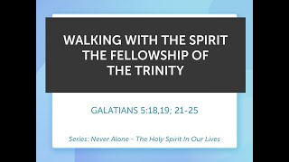 09042022 EM Service  Walking With The Spirit Galatians 51819 2125 [upl. by Otcefrep]