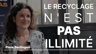 Flore Berlingen de Zero Waste France  quotIl faut rappeler que le recyclage n’est pas illimitéquot [upl. by Ordnazil]