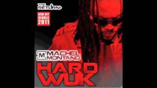 Machel Montano  Hard Wuk TRINI SOCA 20102011 [upl. by Neumann378]