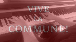 PianoVocals La marseillaise de la Commune [upl. by Anileva]