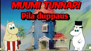 muumi tunnari pila duppaus [upl. by Adnaluoy]