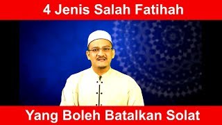 4 Kesalahan Fatihah Yang Boleh Membatalkan Solat [upl. by Nareht379]