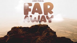 Louis Pascal  Far Away Official Audio feat Vessel Chordrick [upl. by Elbertina]