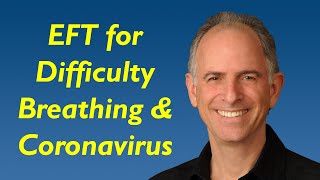 EFT for Difficulty Breathing  Coronavirus COVID19 Pneumonia Asthma [upl. by Manno44]