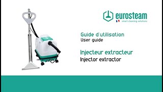 Guide dutilisation  InjecteurExtracteur Eurosteam [upl. by Aketal]