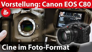 Canon EOS C80 CineKamera mit VollformatSensor der C400 [upl. by Ecinej749]