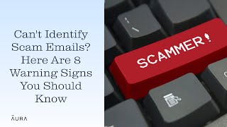 How To Spot a SCAM Email 8 Ways  Aura [upl. by Nahgiem408]