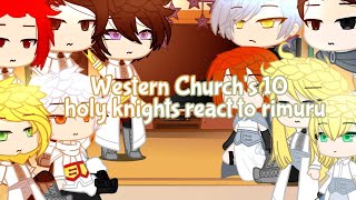 Western Churchs 10 holy knights react to rimuru [upl. by Ait405]