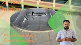 Surface tension How a metallic object floats on water [upl. by Krishnah]