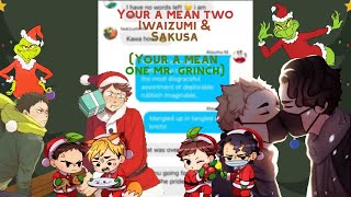 Youre a Mean Two Iwaizumi amp Sakusa  Haikyuu Lyric Prank  Youre a mean one Mr Grinch [upl. by Relyhcs]