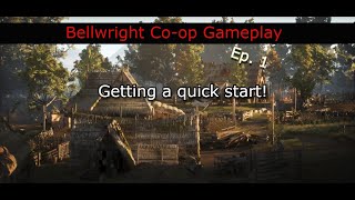 Bellwright Coop playthrough 1 Getting a quick start [upl. by Bernadina]