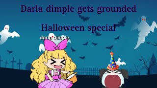 Darla dimple gets grounded Halloween special [upl. by Dorothi7]