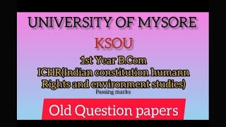 ICHR  KSOU  UNIVERSITY OF MYSORE  Old Question papers  1st Bcom passing marks [upl. by Alisa]