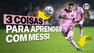 LIONEL MESSI  DRIBLES PASSES e EMPATIA  3 Coisas para APRENDER com MESSI [upl. by Nohcim]