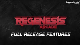 Regenesis Arcade Full Release Features Trailer [upl. by Novelc]