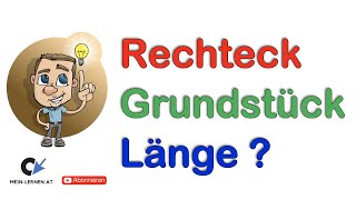 Rechteckiges Grundstück Länge berechnen [upl. by Ramhaj]